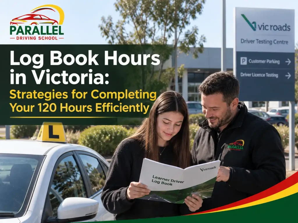 Learner driver recording 120 log book hours in Victoria with a supervisor